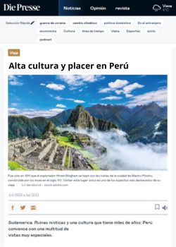 Alta cultura y placer en Perú – Die Presse – 2023.04