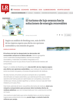 La República – EL TURISMO DE LUJO AVANZA HACIA SOLUCIONES DE ENERGÍA RENOVABLES – 06.23