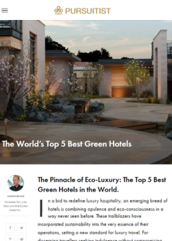 PURSUITIST – THE WORLD’S TOP 5 BEST GREEN HOTELS – 07.23