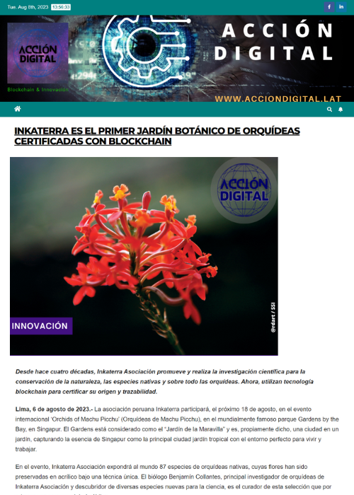 ACCION DIGITAL – INKATERRA ES EL PRIMER JARDÍN BOTÁNICO DE ORQUÍDEAS CERTIFICADAS CON BLOCKCHAIN – 08.23