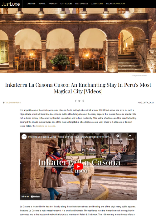 JUSTLUXE MAGAZINE ONLINE  – INKATERRA LA CASONA CUSCO: AN ENCHANTING STAY IN PERU’S MOST MAGICAL CITY [VIDEOS] – 08.23