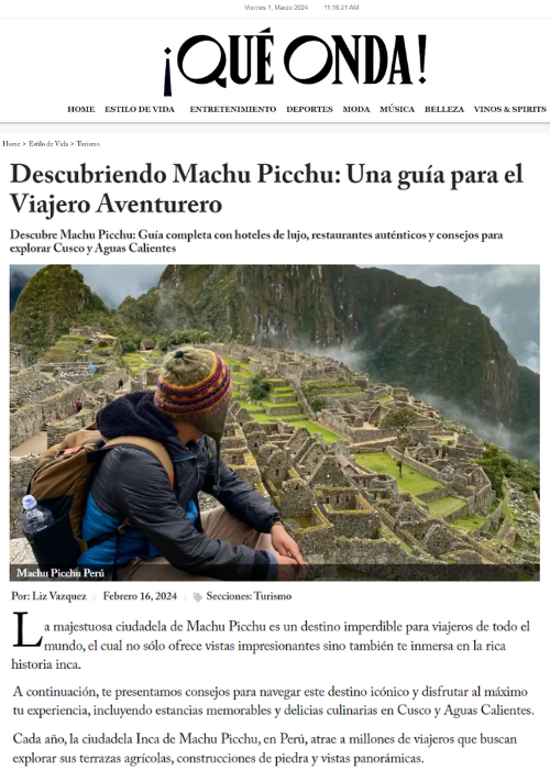 DESCUBRIENDO MACHU PICCHU: UNA GUÍA PARA EL VIAJERO AVENTURERO – QUE ONDA – 02.24