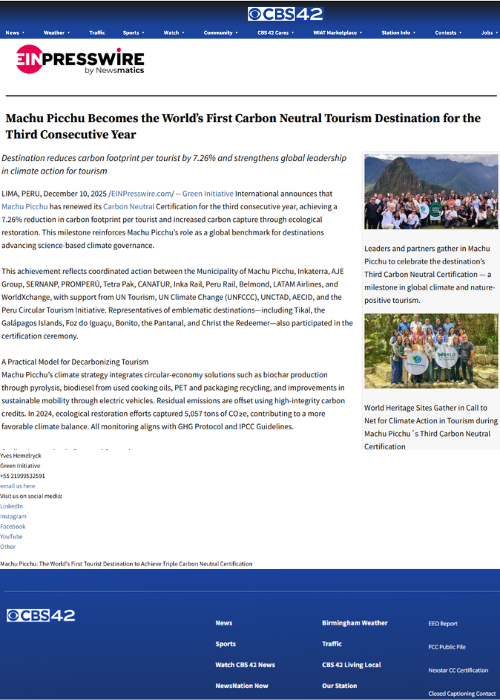 Machu Picchu Becomes the World’s First Carbon Neutral Tourism Destination for the Third Consecutive Year – CBS42 – DEC.25