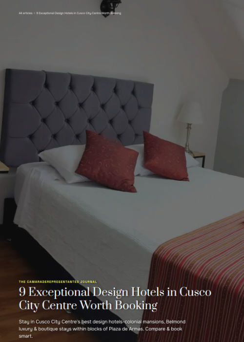 Exceptional Design Hotels in Cusco City Centre – CAMARA DE REPRESENTANTES JOURNAL – ABR 26
