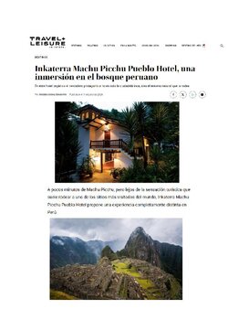 INKATERRA MACHU PICCHU PUEBLO HOTEL, UNA INMERSIÓN EN EL BOSQUE PERUANO